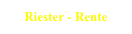 Riester - Rente